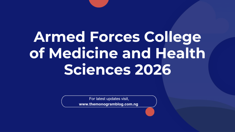 Armed Forces College of Medicine and Health Sciences: Courses and Admission Guide for 2026/2027